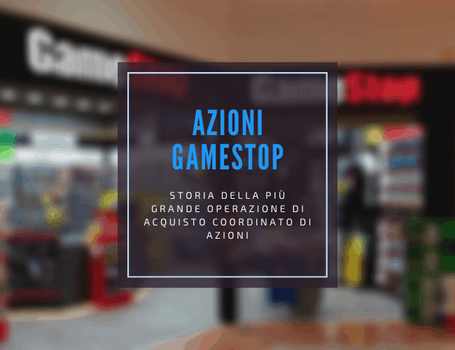 spiegazione della vicenda delle azioni gamestop