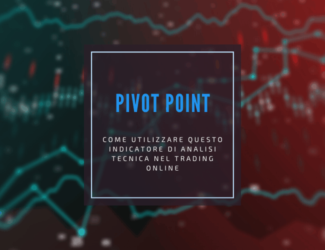 indicatore pivot point guida completa