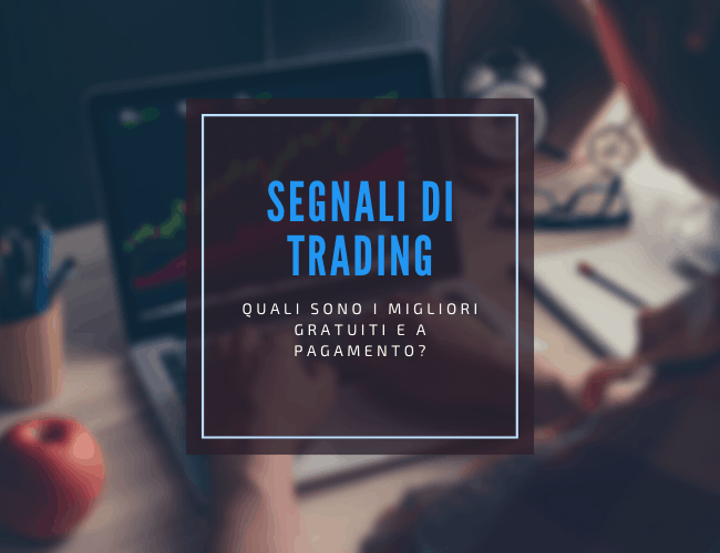 segnali di trading gratis e a pagamento