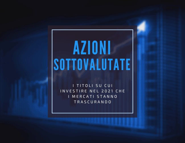 azioni sottovalutate 2021