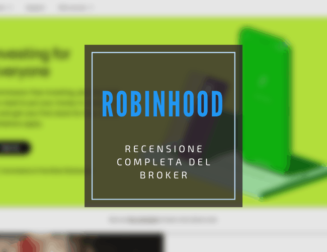 recensione del broker americano robinhood.com con aspetti positivi e controversie