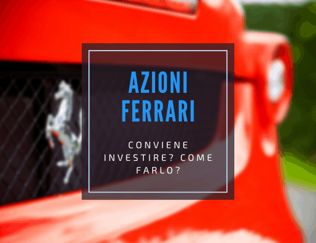 comprare azioni ferrari analisi e previsioni