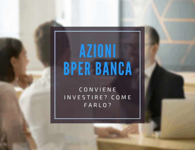 comprare azioni bper banca guida completa con analisi e previsioni