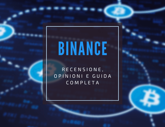 binance recensione completa e opinioni