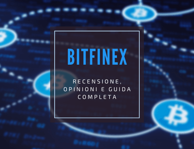 bitfinex exchange di criptovalute guida completa e recensione