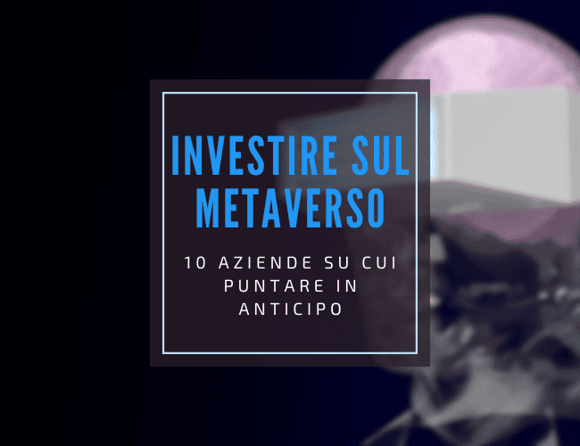 azioni su cui puntare per investire sul metaverso