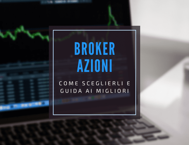 Migliori broker azioni