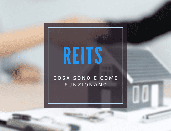 cosa sono i reits e come funzionano